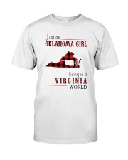 JUST AN OKLAHOMA GIRL IN A VIRGINIA WORLD Classic T-Shirt thumbnail