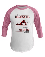 JUST AN OKLAHOMA GIRL IN A VIRGINIA WORLD Baseball Tee thumbnail