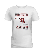 JUST A LOUISIANA GIRL IN A MARYLAND WORLD Ladies T-Shirt thumbnail