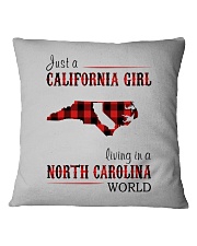 JUST A CALIFORNIA GIRL IN A NORTH CAROLINA WORLD Square Pillowcase thumbnail