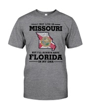 LIVE IN MISSOURI BUT I'LL HAVE FLORIDA IN MY DNA Classic T-Shirt thumbnail