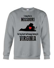 LIVE IN MISSOURI BUT BELONG TO VIRGINIA Crewneck Sweatshirt thumbnail