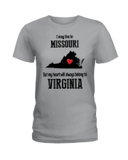 LIVE IN MISSOURI BUT BELONG TO VIRGINIA Ladies T-Shirt front
