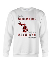 JUST A MARYLAND GIRL IN A MICHIGAN WORLD Crewneck Sweatshirt thumbnail