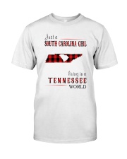 JUST A SOUTH CAROLINA GIRL IN A TENNESSEE WORLD Classic T-Shirt thumbnail