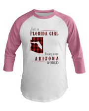 JUST A FLORIDA GIRL IN AN ARIZONA WORLD Baseball Tee thumbnail