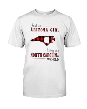 JUST AN ARIZONA GIRL IN A NORTH CAROLINA WORLD Classic T-Shirt thumbnail