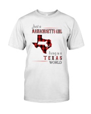 JUST A MASSACHUSETTS GIRL IN A TEXAS WORLD Classic T-Shirt thumbnail