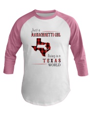 JUST A MASSACHUSETTS GIRL IN A TEXAS WORLD Baseball Tee thumbnail