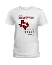 JUST A MASSACHUSETTS GIRL IN A TEXAS WORLD Ladies T-Shirt thumbnail