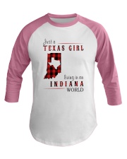 JUST A TEXAS GIRL IN AN INDIANA WORLD Baseball Tee thumbnail