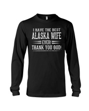 I HAVE THE BEST ALASKA WIFE EVER THANK YOU GOD Long Sleeve Tee thumbnail