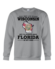 LIVE IN WISCONSIN BUT I'LL HAVE FLORIDA IN MY DNA Crewneck Sweatshirt thumbnail