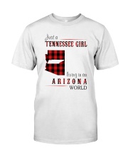 JUST A TENNESSEE GIRL IN AN ARIZONA WORLD Classic T-Shirt thumbnail