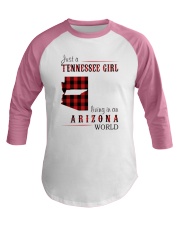 JUST A TENNESSEE GIRL IN AN ARIZONA WORLD Baseball Tee thumbnail