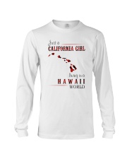 JUST A CALIFORNIA GIRL IN A HAWAII WORLD Long Sleeve Tee thumbnail