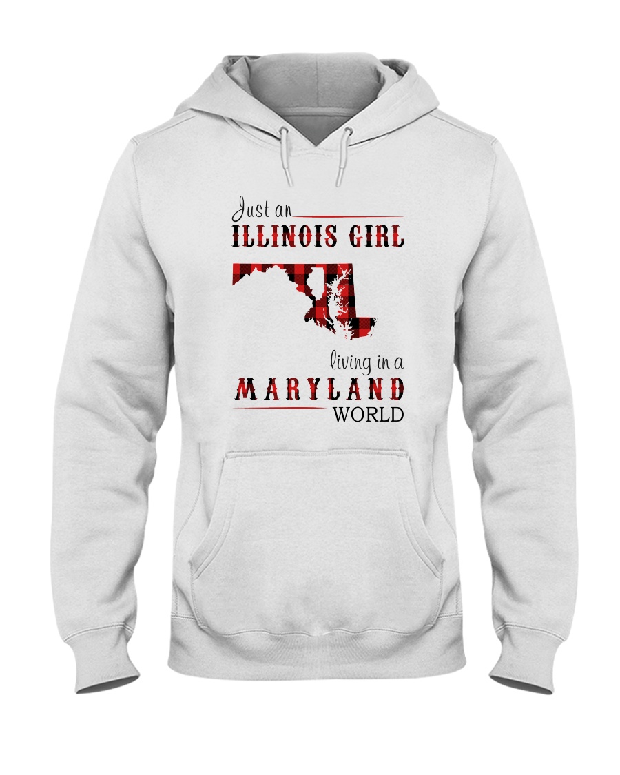 JUST AN ILLINOIS GIRL IN A MARYLAND WORLD Hooded Sweatshirt