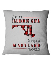 JUST AN ILLINOIS GIRL IN A MARYLAND WORLD Square Pillowcase thumbnail