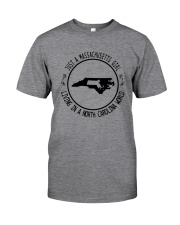 MASSACHUSETTS GIRL LIVING IN NORTH CAROLINA WORLD Classic T-Shirt thumbnail