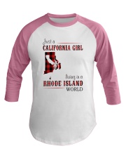 JUST A CALIFORNIA GIRL IN A RHODE ISLAND WORLD Baseball Tee thumbnail