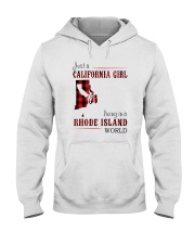 JUST A CALIFORNIA GIRL IN A RHODE ISLAND WORLD Hooded Sweatshirt front