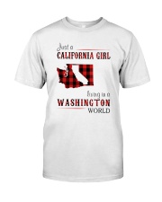 JUST A CALIFORNIA GIRL IN A WASHINGTON WORLD Classic T-Shirt thumbnail
