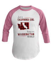 JUST A CALIFORNIA GIRL IN A WASHINGTON WORLD Baseball Tee thumbnail