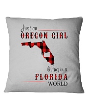 JUST AN OREGON GIRL IN A FLORIDA WORLD Square Pillowcase thumbnail