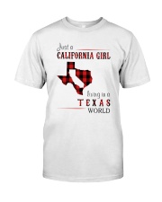 JUST A CALIFORNIA GIRL IN A TEXAS WORLD Classic T-Shirt thumbnail