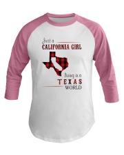 JUST A CALIFORNIA GIRL IN A TEXAS WORLD Baseball Tee thumbnail