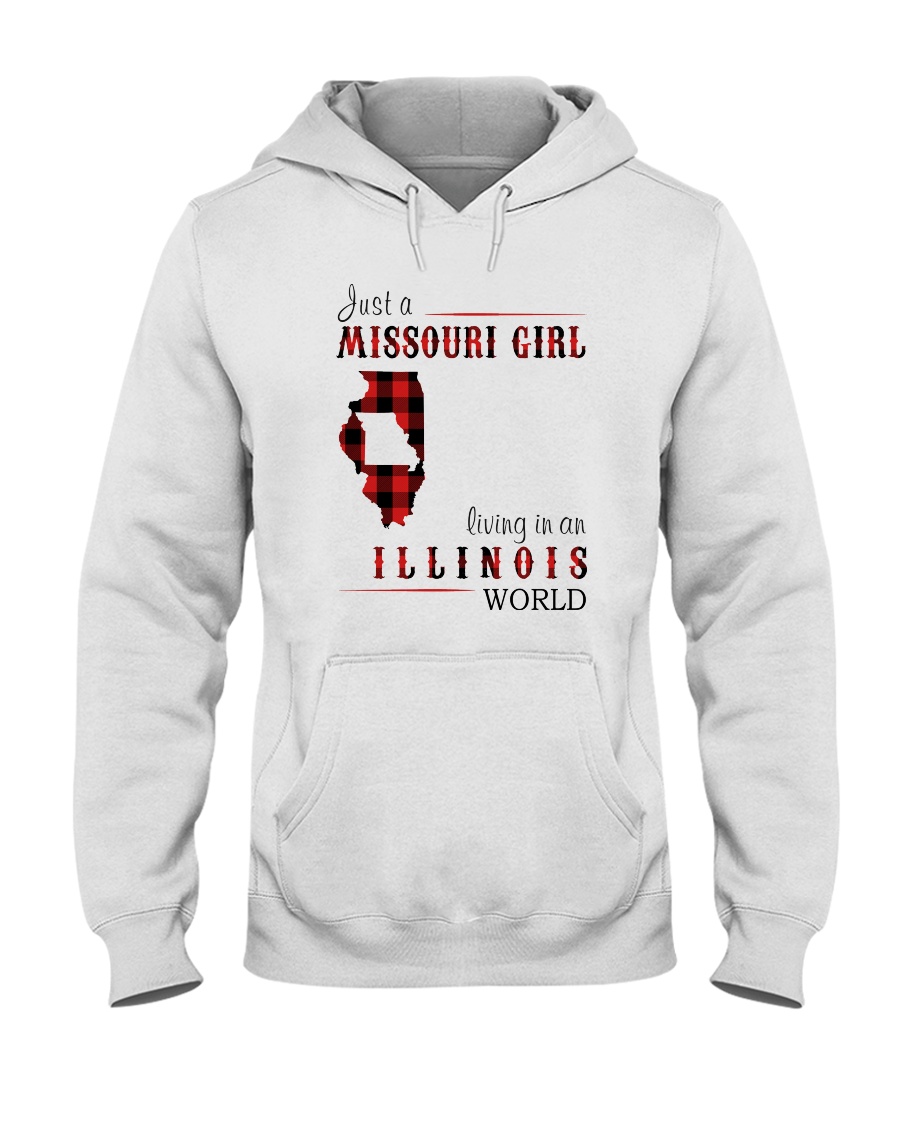 JUST A MISSOURI GIRL IN AN ILLINOIS WORLD Hooded Sweatshirt