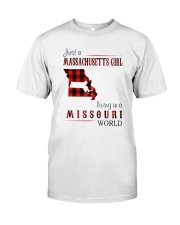 JUST A MASSACHUSETTS GIRL IN A MISSOURI WORLD Classic T-Shirt thumbnail
