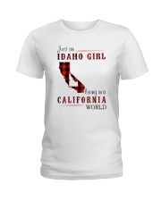 JUST A IDAHO GIRL IN A CALIFORNIA WORLD Ladies T-Shirt thumbnail