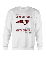 JUST A GEORGIA GIRL IN A NORTH CAROLINA WORLD Crewneck Sweatshirt thumbnail