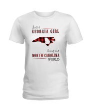 JUST A GEORGIA GIRL IN A NORTH CAROLINA WORLD Ladies T-Shirt thumbnail