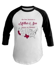 TEXAS CALIFORNIA THE LOVE MOTHER AND SON Baseball Tee thumbnail