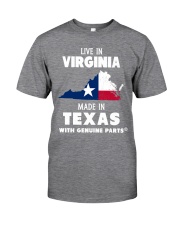 LIVE IN VIRGINIA MADE IN TEXAS Classic T-Shirt thumbnail