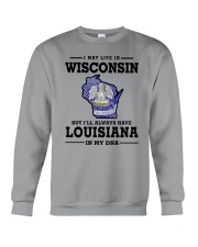 LIVE IN WISCONSIN BUT LOUISIANA IN MY DNA Crewneck Sweatshirt thumbnail