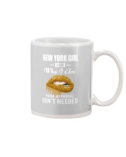 I AM NEW YORK GIRL YOUR APPROVAL ISN'T NEEDED Mug thumbnail