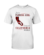 JUST A FLORIDA GIRL IN A CALIFORNIA WORLD Classic T-Shirt thumbnail