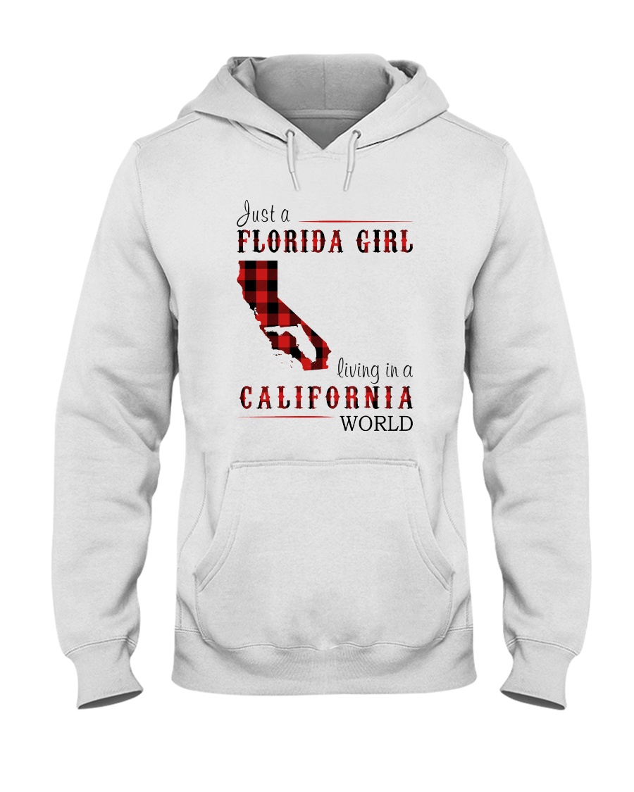 JUST A FLORIDA GIRL IN A CALIFORNIA WORLD Hooded Sweatshirt