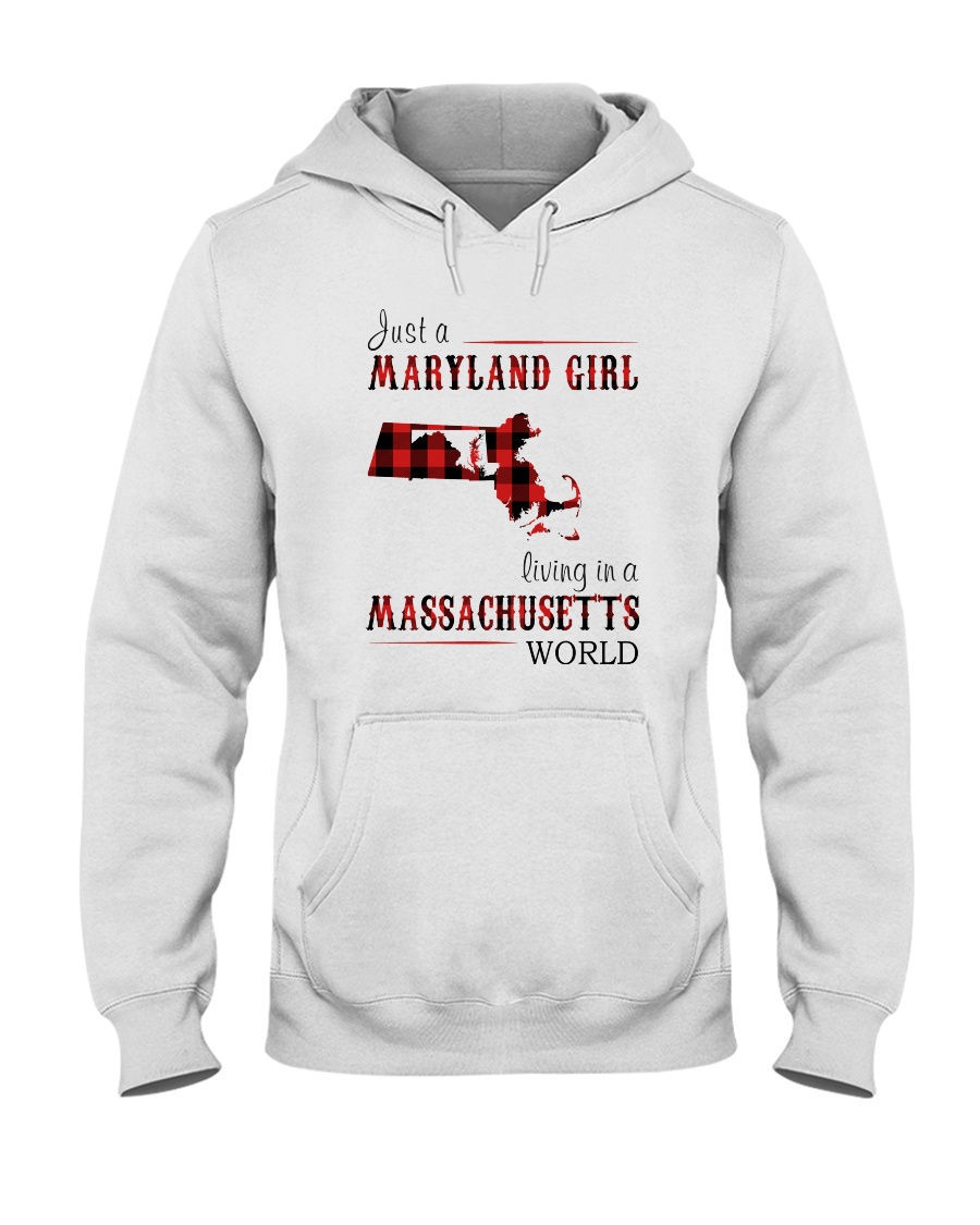 JUST A MARYLAND GIRL IN A MASSACHUSETTS WORLD Hooded Sweatshirt