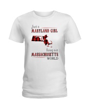 JUST A MARYLAND GIRL IN A MASSACHUSETTS WORLD Ladies T-Shirt thumbnail