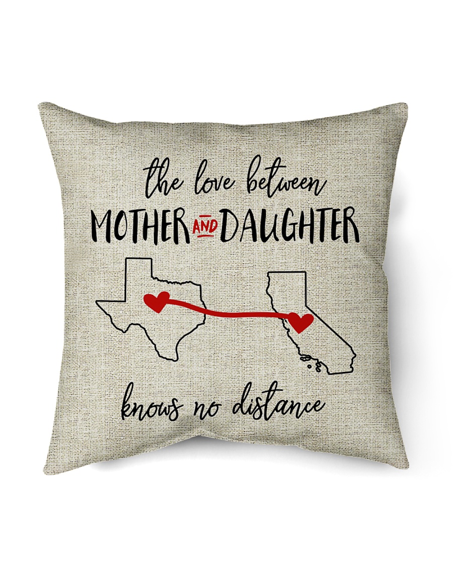 TEXAS CALIFORNIA THE LOVE MOTHER AND DAUGHTER Indoor Pillow - 16” x 16”