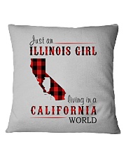JUST AN ILLINOIS GIRL IN A CALIFORNIA WORLD Square Pillowcase thumbnail