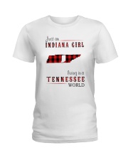 JUST AN INDIANA GIRL IN A TENNESSEE WORLD Ladies T-Shirt thumbnail