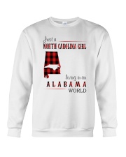 JUST A NORTH CAROLINA GIRL IN AN ALABAMA WORLD Crewneck Sweatshirt thumbnail