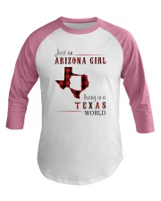 JUST AN ARIZONA GIRL IN A TEXAS WORLD Baseball Tee thumbnail