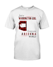 JUST A WASHINGTON GIRL IN AN ARIZONA WORLD Classic T-Shirt thumbnail