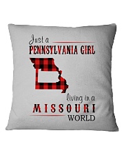 JUST A PENNSYLVANIA GIRL IN A MISSOURI WORLD Square Pillowcase thumbnail